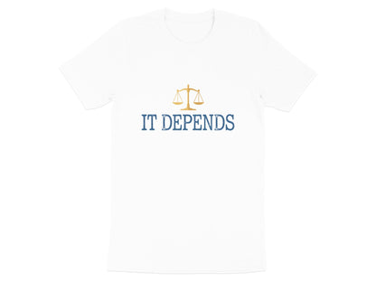 Scales of Justice 'It Depends' Lawyer T-Shirt