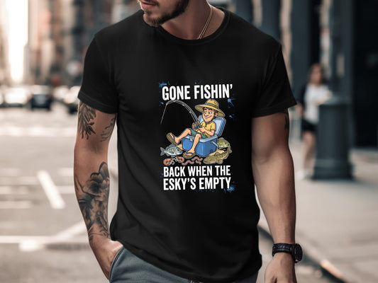 Gone Fishin' Back When The Esky's Empty T-Shirt