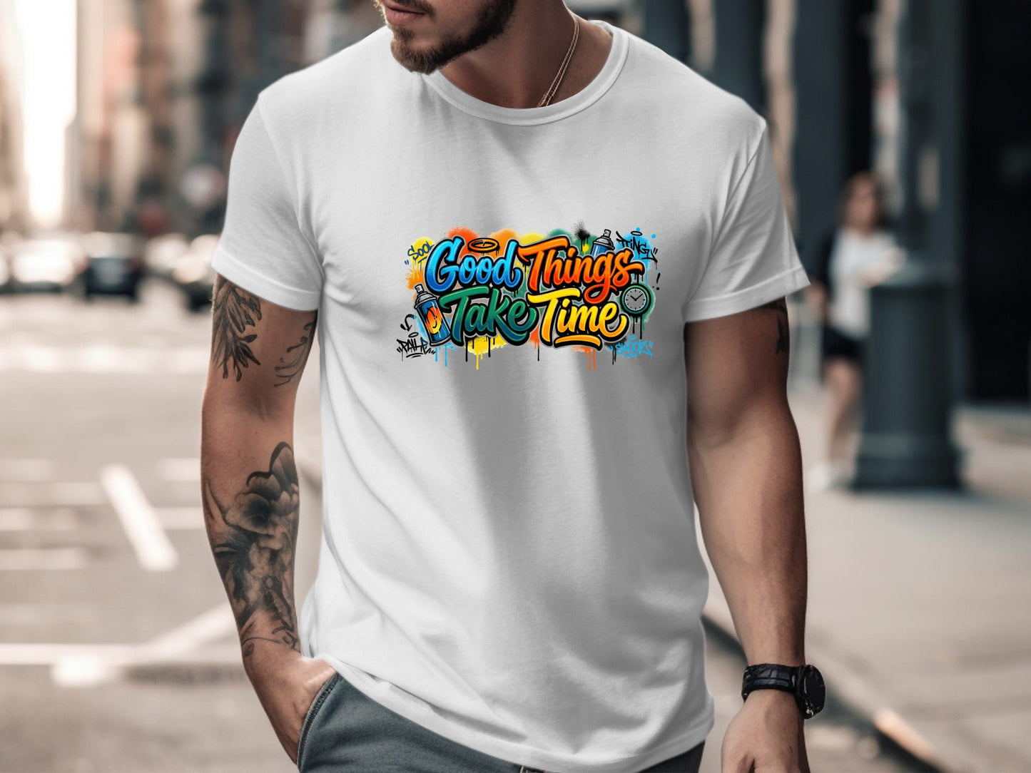 Good Things Take Time Graffiti Art T-Shirt