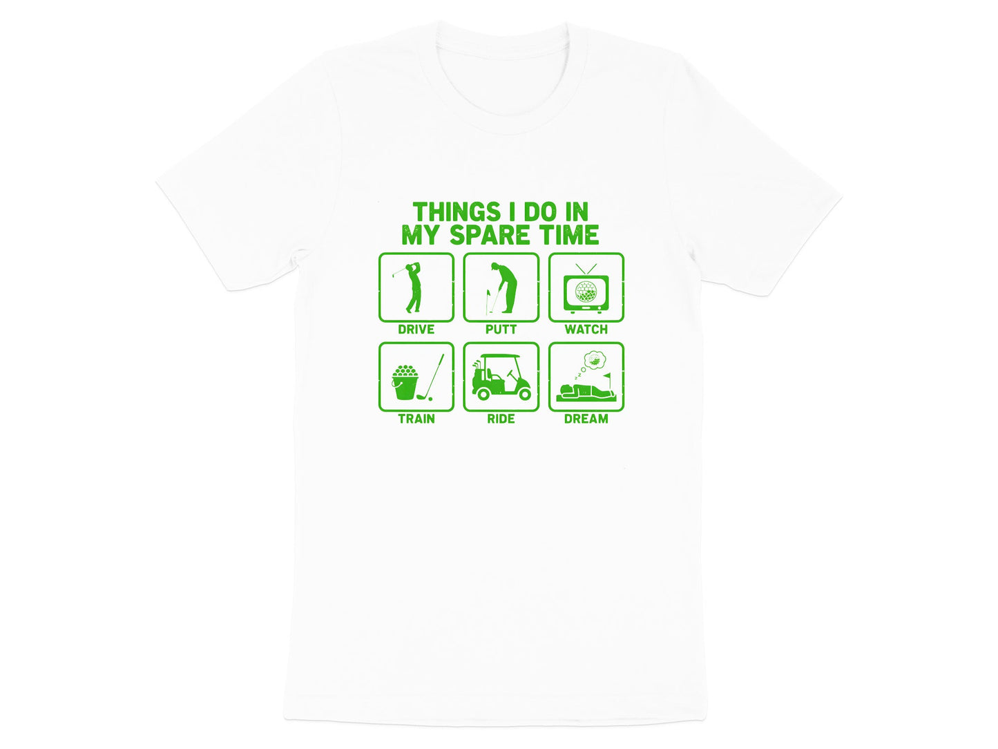 Things I Do In My Spare Time Golf Edition T-Shirt