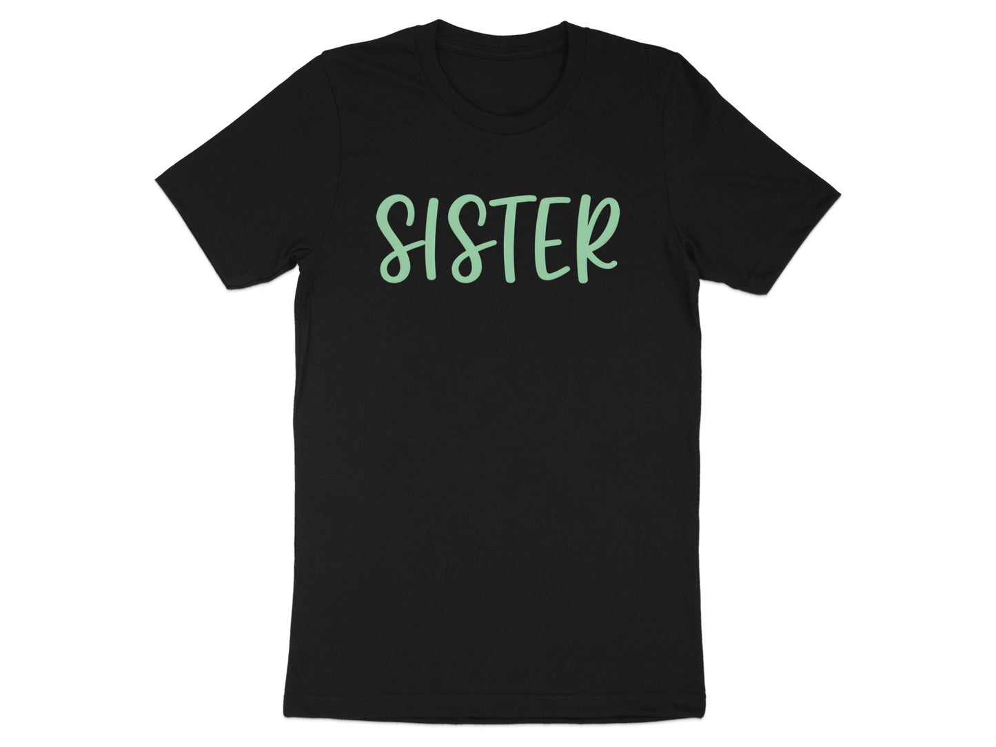 Bold Emerald Green Sister Script Tee - Minimalist Quote Shirt