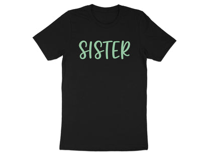 Bold Emerald Green Sister Script Tee - Minimalist Quote Shirt