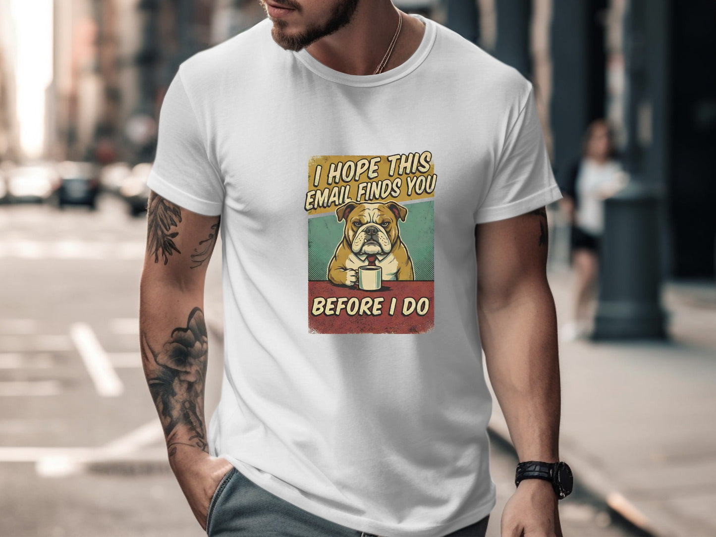 I Hope This Email Finds You - Grumpy Bulldog Tee