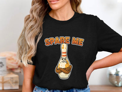 Spare Me Grumpy Bowling Pin Funny T-Shirt