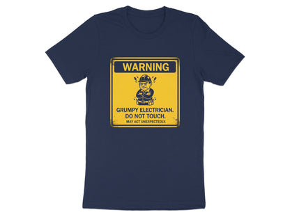 Warning: Grumpy Electrician T-Shirt - Funny Job Site  Tee