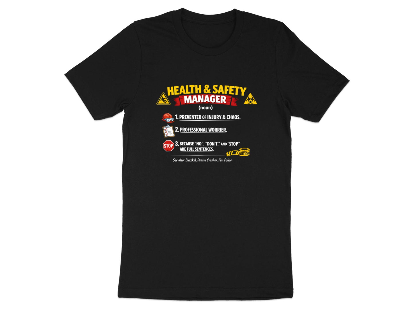 Health & Safety Manager Definition T-Shirt - Funny OHS Tee