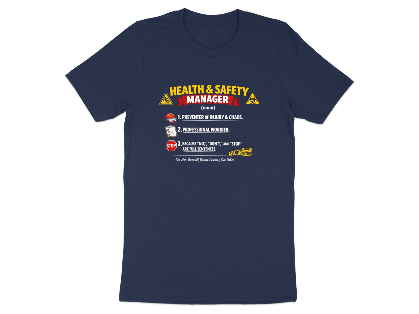 Health & Safety Manager Definition T-Shirt - Funny OHS Tee