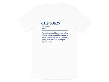 History Definition T-Shirt  Academic Graphic Tee