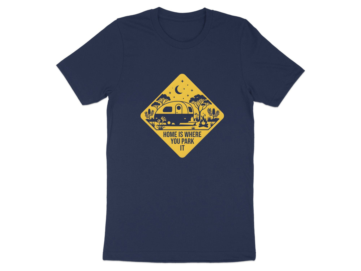 Home Is Where You Park It Caravan Sign T-Shirt