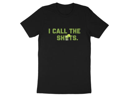 I Call The Shots Graphic T-Shirt