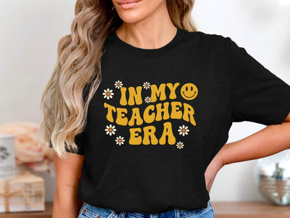 In My Teacher Era T-Shirt - Groovy Retro Educator Tee