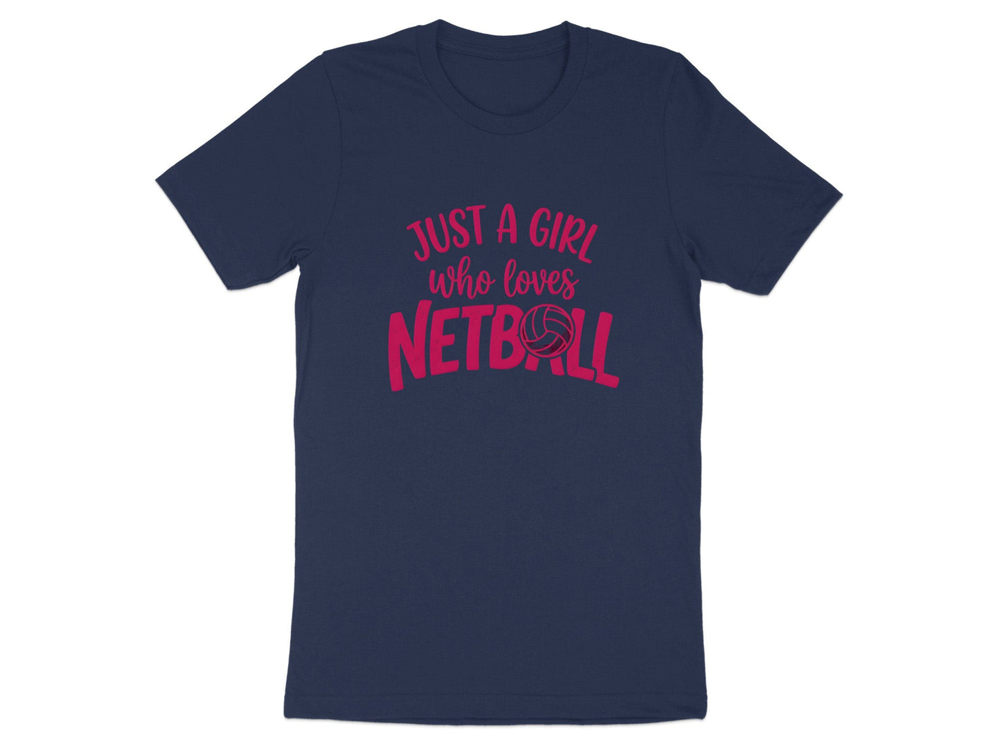 Just A Girl Who Loves Netball T-Shirt