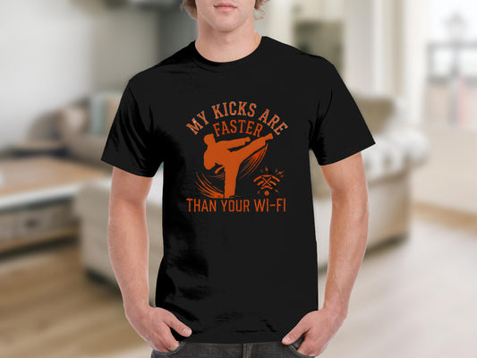 Faster Than Your Wi-Fi Taekwondo Kicks T-Shirt