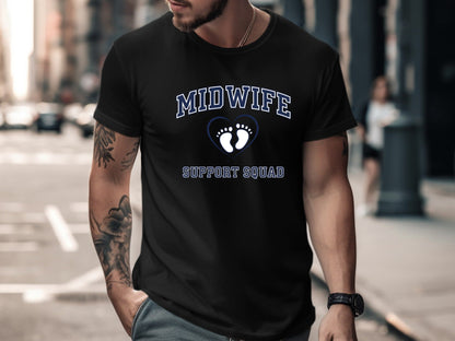 Midwife Support Squad T-Shirt - Maternity & Birthing Tee