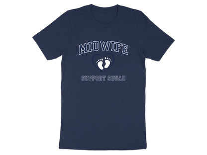 Midwife Support Squad T-Shirt - Maternity & Birthing Tee
