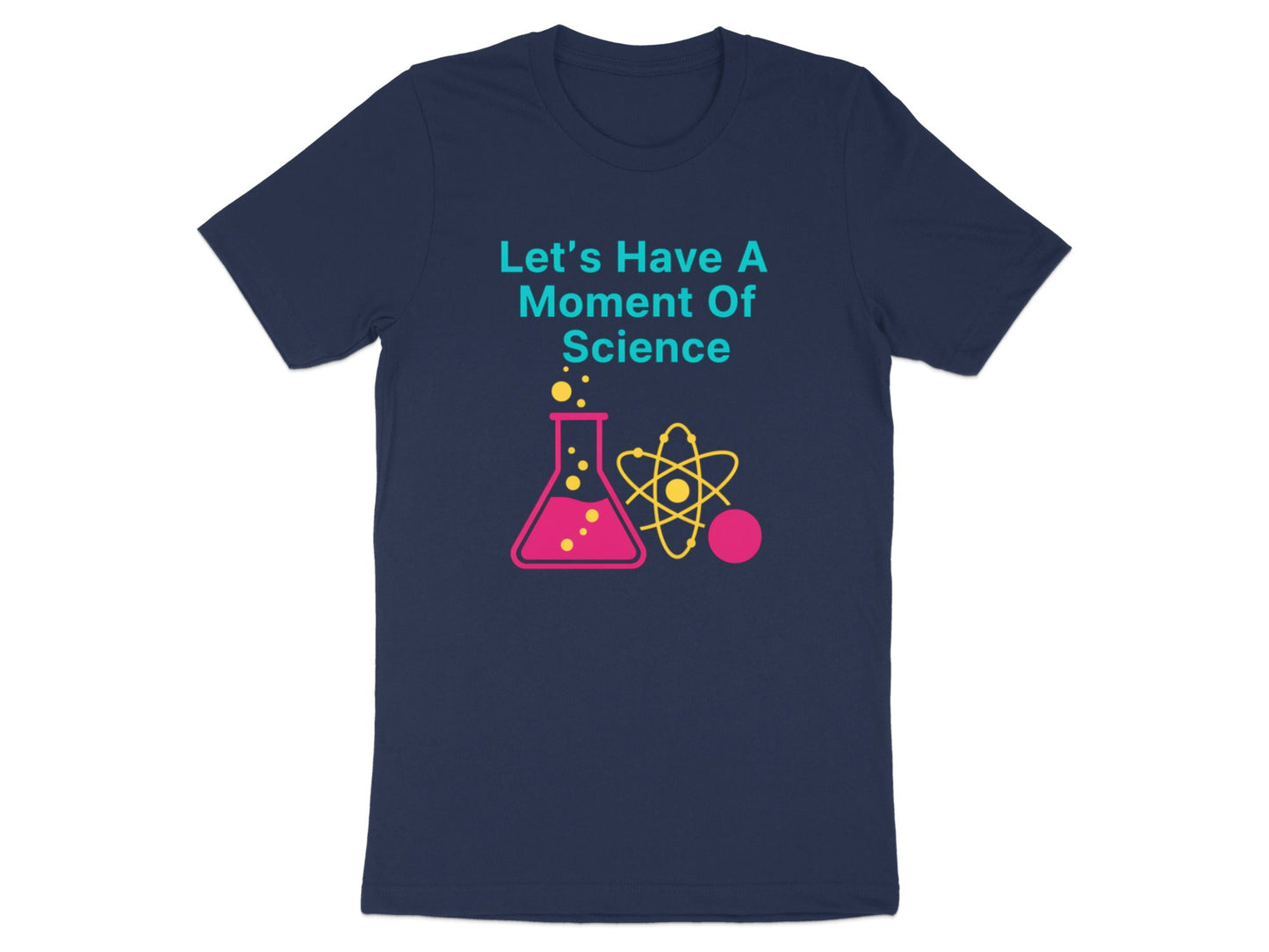 A Moment of Science T-Shirt - Funny Science Teacher Tee