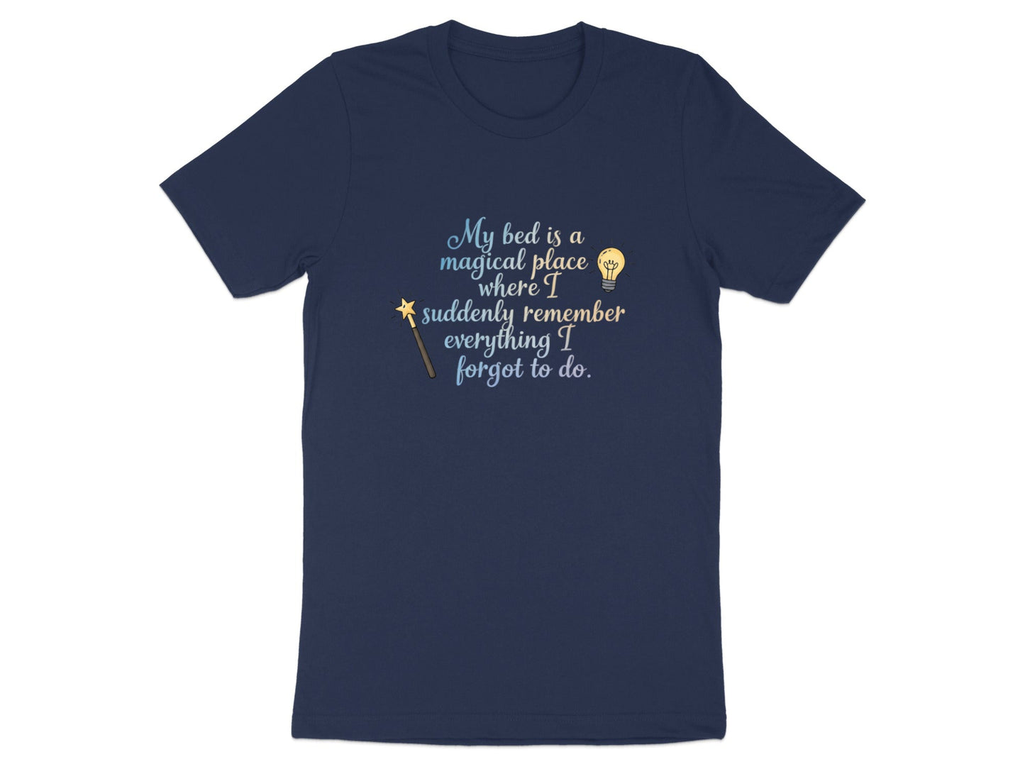 Magical Bed 'Everything I Forgot' Quote Tee