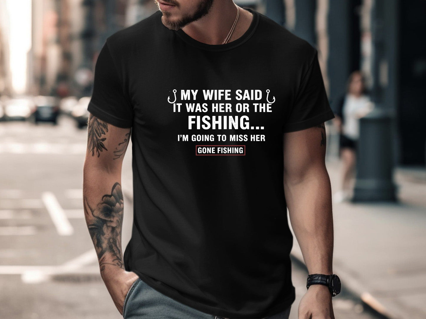 My Wife Said It Was Her Or The Fishing Funny T-Shirt