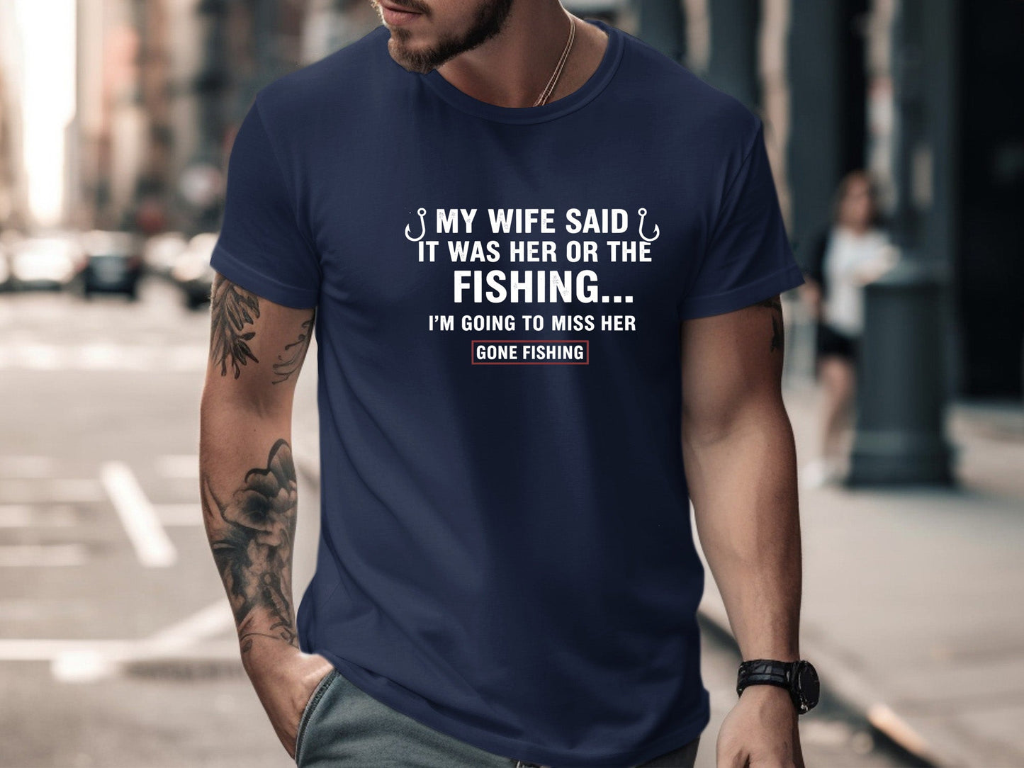 My Wife Said It Was Her Or The Fishing Funny T-Shirt