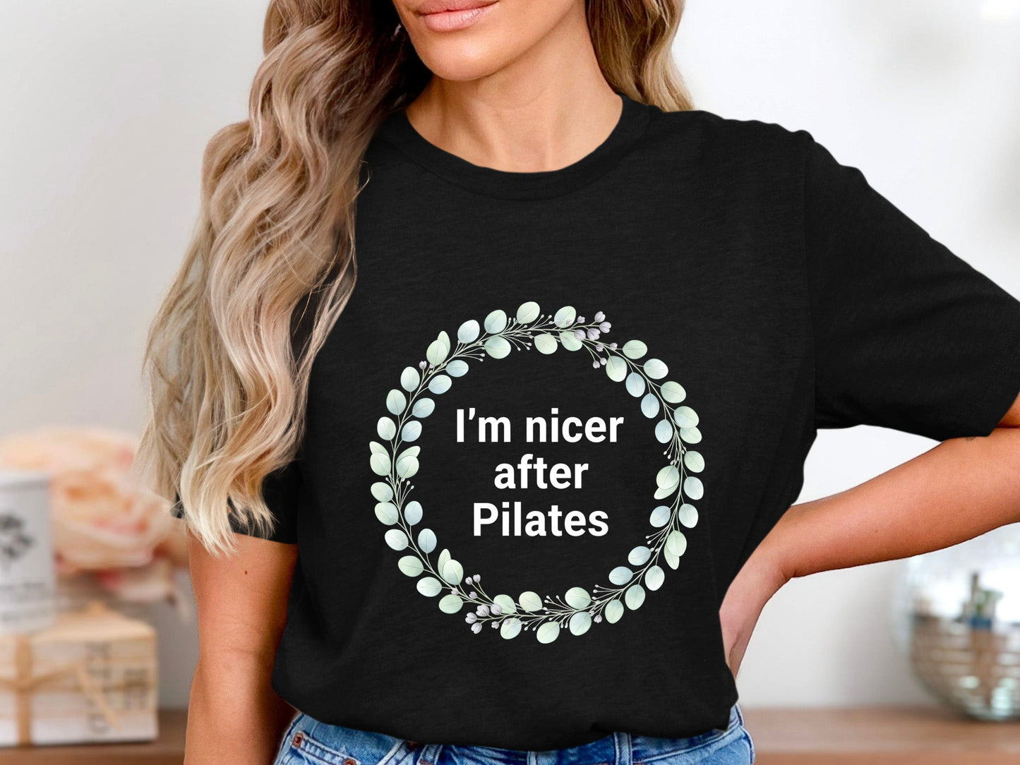 I'm Nicer After Pilates Wreath T-Shirt