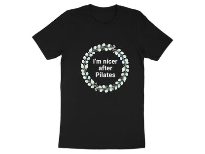 I'm Nicer After Pilates Wreath T-Shirt