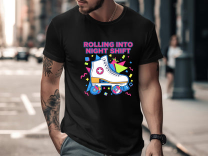 Rolling Into Night Shift T-Shirt - Retro 80s Medical Tee