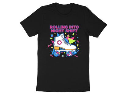 Rolling Into Night Shift T-Shirt - Retro 80s Medical Tee