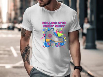 Rolling Into Night Shift T-Shirt - Retro 80s Medical Tee