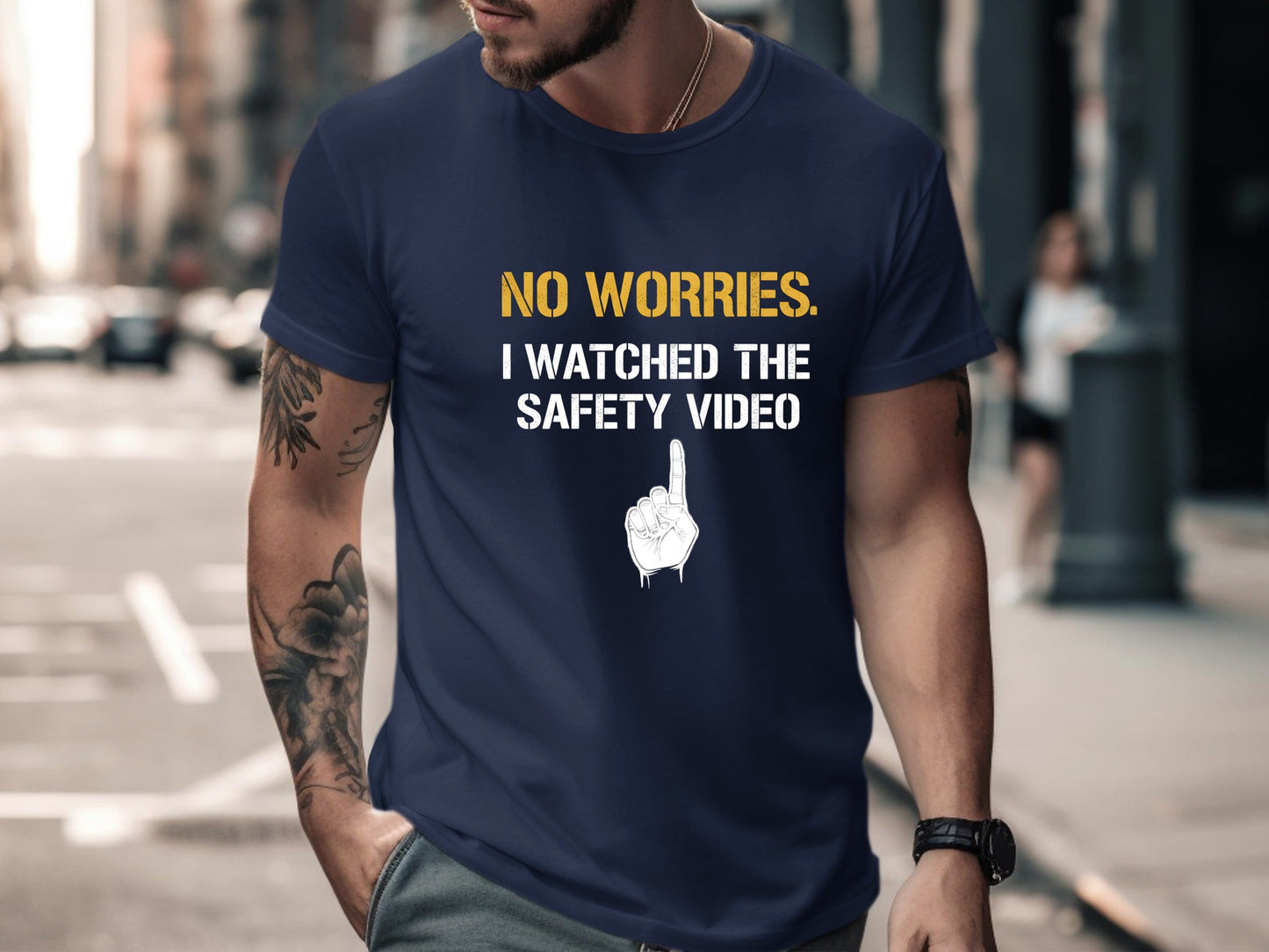 No Worries I Watched The Safety Video T-Shirt - Funny OHS Tee