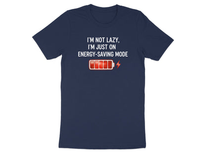 I'm Not Lazy (Energy Saving Mode) Battery T-Shirt