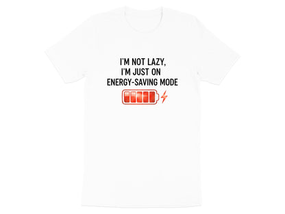 I'm Not Lazy (Energy Saving Mode) Battery T-Shirt