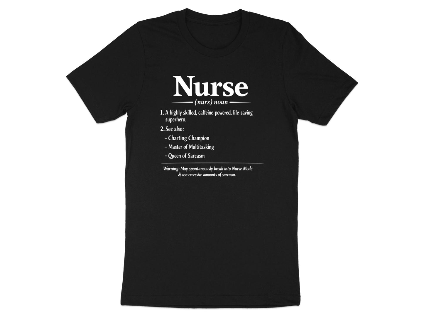 Funny Nurse Definition T-Shirt - Sarcastic Medical Tee