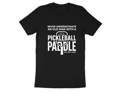 Never Underestimate An Old Man Pickleball T-Shirt