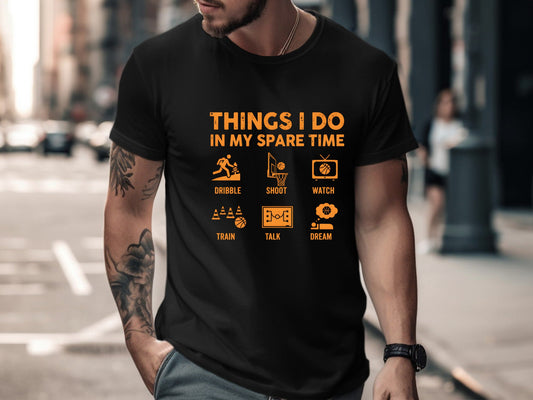 Things I Do In My Spare Time Basketball Version Tee