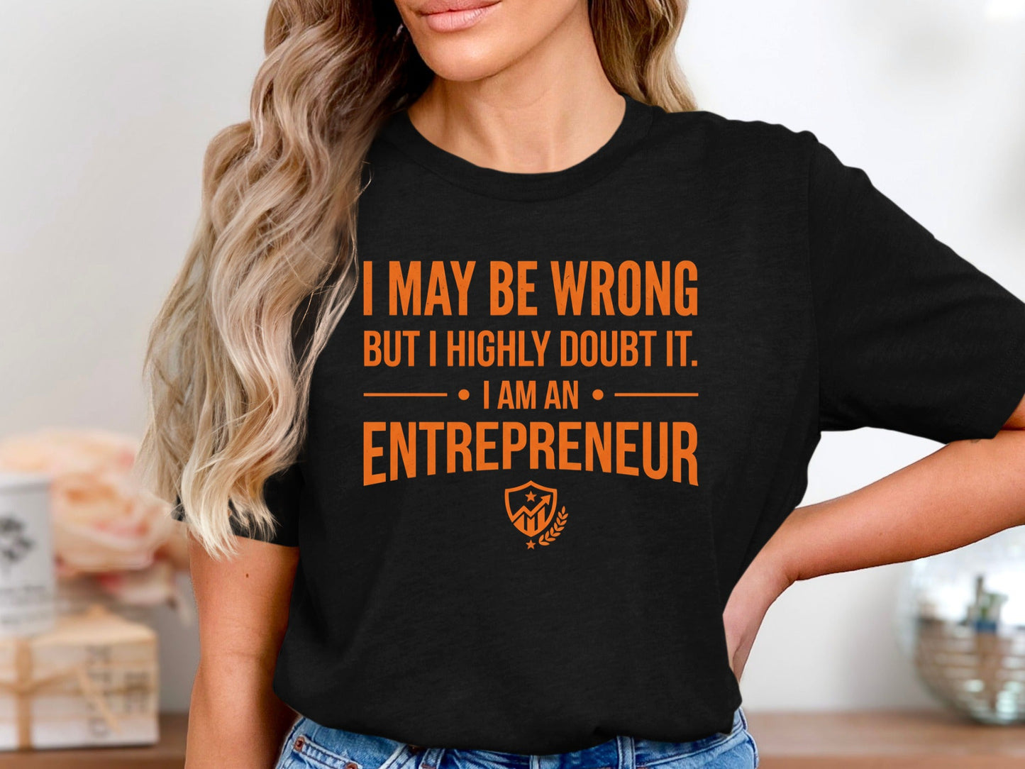 I Am An Entrepreneur Funny Quote T-Shirt - Bold Orange Typography