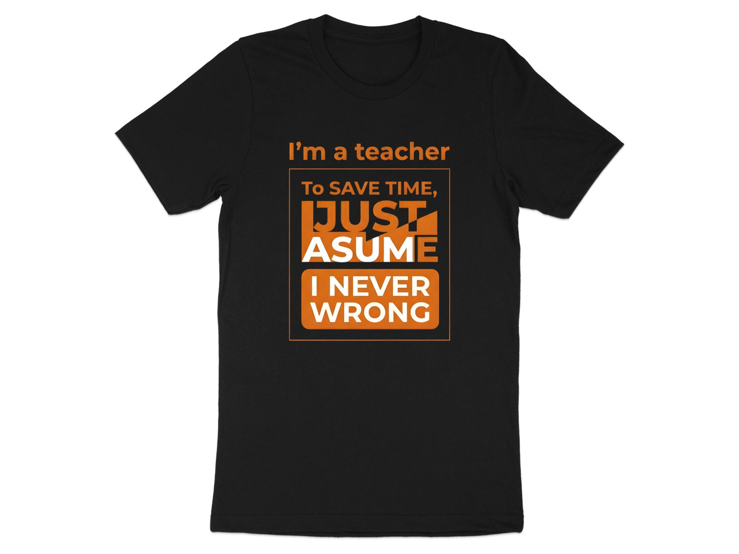 Teacher Life Bold Orange T-Shirt - Classroom Quote Tee