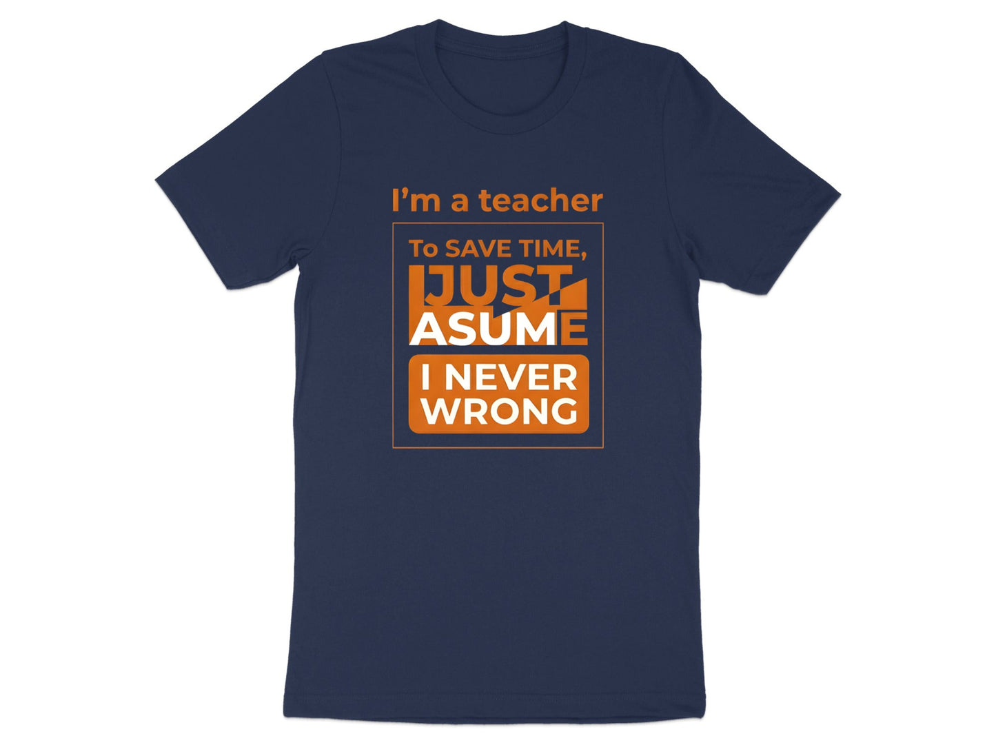 Teacher Life Bold Orange T-Shirt - Classroom Quote Tee