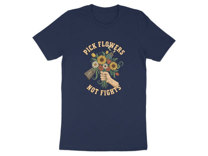 Pick Flowers Not Fights T-Shirt - Anti-War Graphic Tee