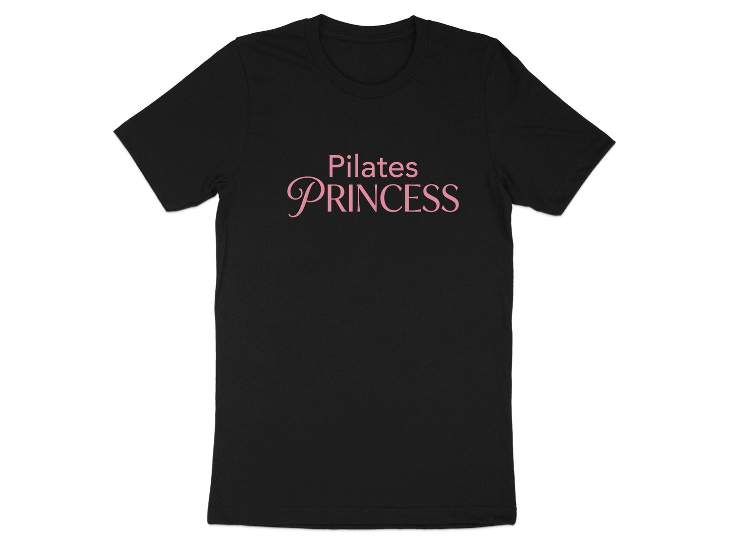 Pilates Princess Pink Graphic T-Shirt - Script Font
