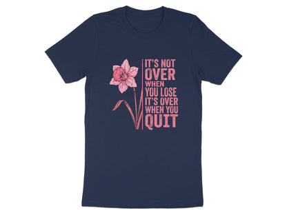 Pink Daffodil Never Quit Motivational T-Shirt