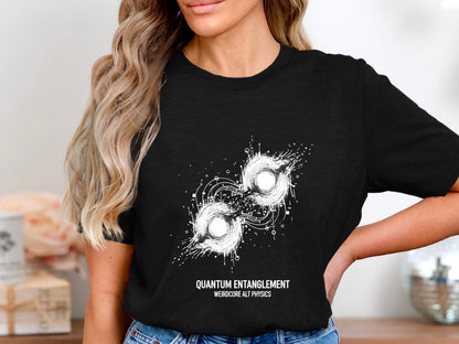 Quantum Entanglement Weirdcore Alt Physics T-Shirt