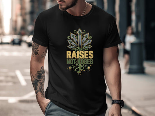 Send Raises Not Roses T-Shirt - Funny Corporate Women's Tee