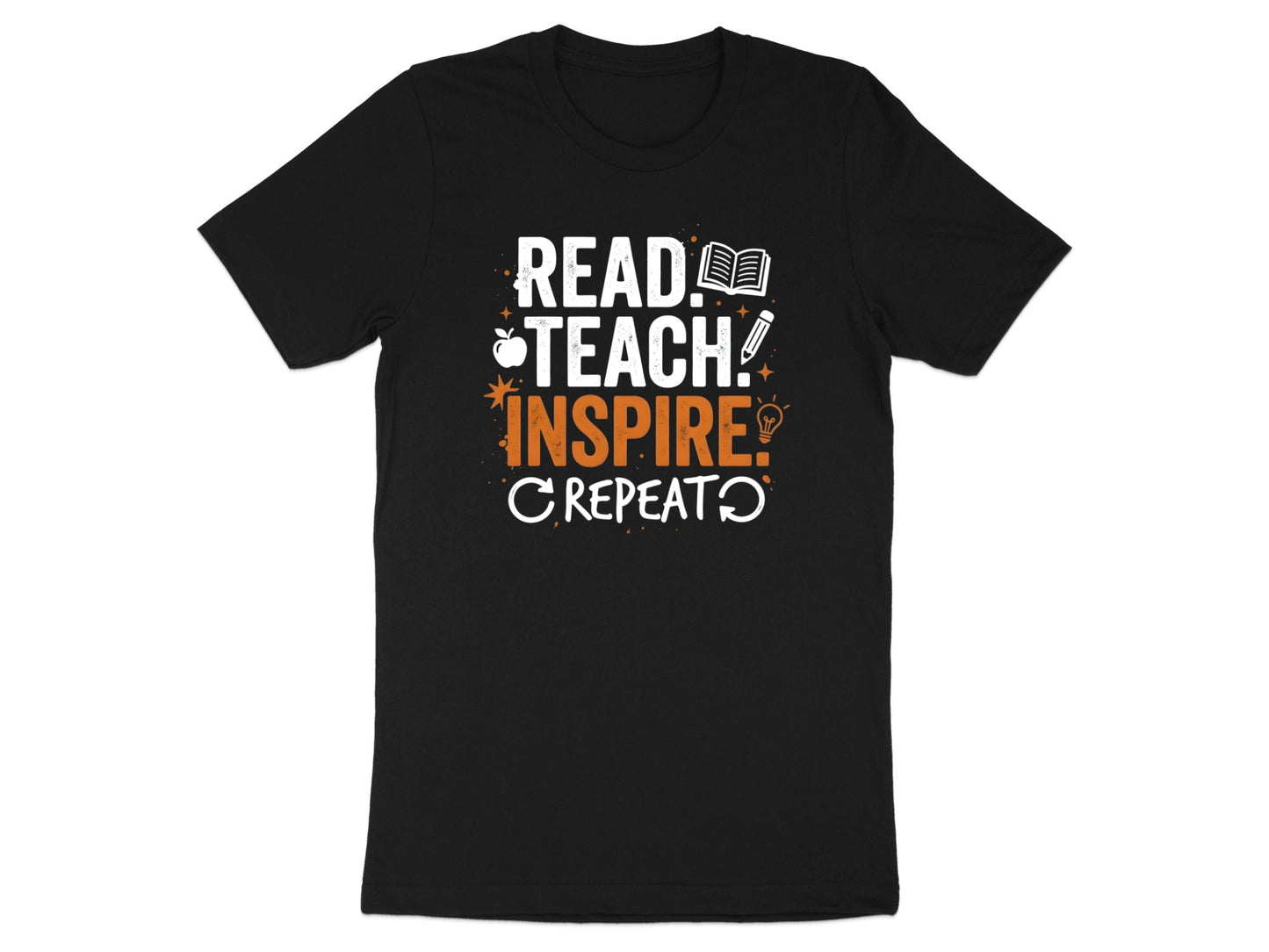 Read Teach Inspire Repeat T-Shirt - Educator Motto Tee