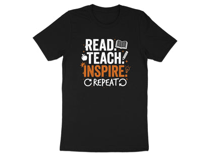 Read Teach Inspire Repeat T-Shirt - Educator Motto Tee