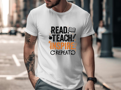 Read Teach Inspire Repeat T-Shirt - Educator Motto Tee