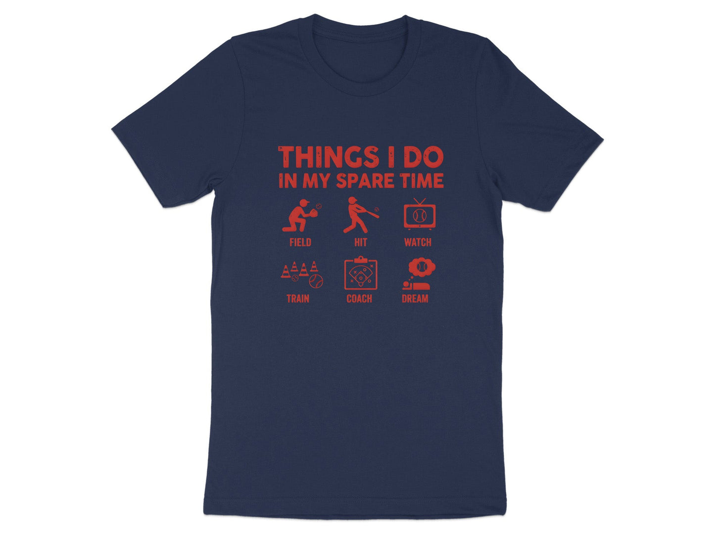 Things I Do In My Spare Time Baseball Hobby T-Shirt