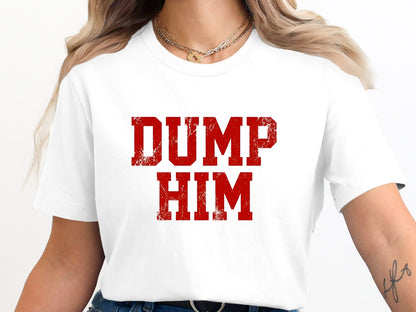 Red Distressed 'Dump Him' Graphic T-Shirt