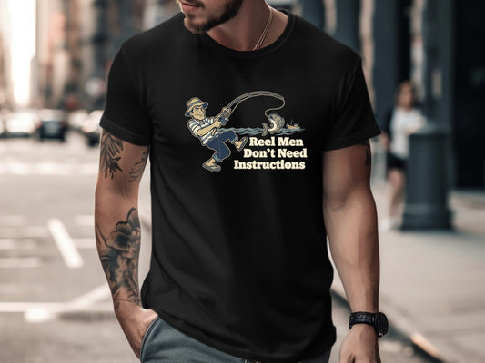Reel Men Don't Need Instructions Fishing T-Shirt