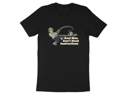 Reel Men Don't Need Instructions Fishing T-Shirt