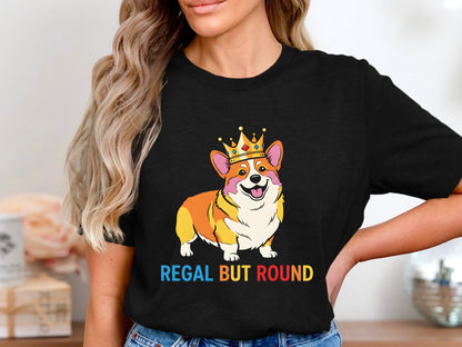 Regal But Round Corgi Crown GraphicTee
